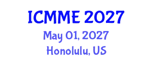 International Conference on Metallurgical and Materials Engineering (ICMME) May 01, 2027 - Honolulu, United States