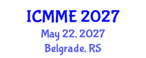 International Conference on Metallurgical and Materials Engineering (ICMME) May 22, 2027 - Belgrade, Serbia
