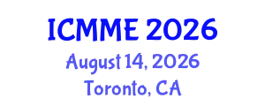International Conference on Metallurgical and Materials Engineering (ICMME) August 14, 2026 - Toronto, Canada