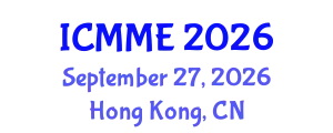 International Conference on Metallurgical and Materials Engineering (ICMME) September 27, 2026 - Hong Kong, China