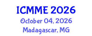 International Conference on Metallurgical and Materials Engineering (ICMME) October 04, 2026 - Madagascar, Madagascar