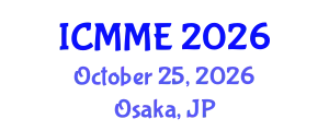 International Conference on Metallurgical and Materials Engineering (ICMME) October 25, 2026 - Osaka, Japan