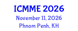 International Conference on Metallurgical and Materials Engineering (ICMME) November 11, 2026 - Phnom Penh, Cambodia