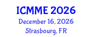 International Conference on Metallurgical and Materials Engineering (ICMME) December 16, 2026 - Strasbourg, France
