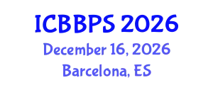 International Conference on Bioscience, Biochemistry and Pharmaceutical Sciences (ICBBPS) December 16, 2026 - Barcelona, Spain