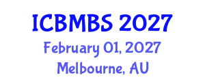 International Conference on Business, Management and Behavioral Sciences (ICBMBS) February 01, 2027 - Melbourne, Australia