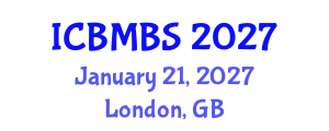 International Conference on Business, Management and Behavioral Sciences (ICBMBS) January 21, 2027 - London, United Kingdom