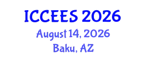 International Conference on Chemical, Ecological and Environmental Sciences (ICCEES) August 14, 2026 - Baku, Azerbaijan