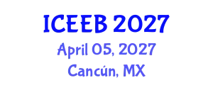 International Conference on Ecology and Environmental Biology (ICEEB) April 05, 2027 - Cancún, Mexico