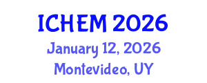 International Conference on Higher Education and Management (ICHEM) January 12, 2026 - Montevideo, Uruguay
