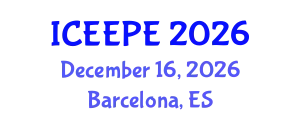 International Conference on Electrical, Electronics and Power Engineering (ICEEPE) December 16, 2026 - Barcelona, Spain