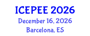 International Conference on Energy, Power and Electrical Engineering (ICEPEE) December 16, 2026 - Barcelona, Spain