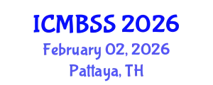 International Conference on Management, Business and Social Sciences (ICMBSS) February 02, 2026 - Pattaya, Thailand