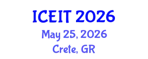 International Conference on Educational and Instructional Technology (ICEIT) May 25, 2026 - Crete, Greece