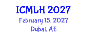 International Conference on Management, Law and Humanities (ICMLH) February 15, 2027 - Dubai, United Arab Emirates
