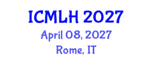 International Conference on Management, Law and Humanities (ICMLH) April 08, 2027 - Rome, Italy