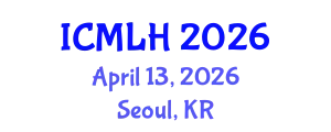 International Conference on Management, Law and Humanities (ICMLH) April 13, 2026 - Seoul, Republic of Korea