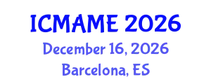 International Conference on Materials, Automotive and Mechanical Engineering (ICMAME) December 16, 2026 - Barcelona, Spain