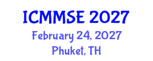 International Conference on Mathematical Methods in Science and Engineering (ICMMSE) February 24, 2027 - Phuket, Thailand