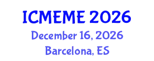 International Conference on Mechanical, Electronics and Mechatronics Engineering (ICMEME) December 16, 2026 - Barcelona, Spain