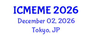 International Conference on Mechanical, Electronics and Mechatronics Engineering (ICMEME) December 02, 2026 - Tokyo, Japan