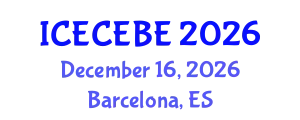 International Conference on Electrical, Computer, Electronics and Biomedical Engineering (ICECEBE) December 16, 2026 - Barcelona, Spain