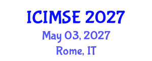 International Conference on Information Management Systems Engineering (ICIMSE) May 03, 2027 - Rome, Italy