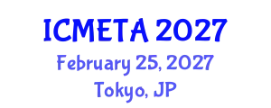 International Conference on Mechanical Engineering : Theory and Application (ICMETA) February 25, 2027 - Tokyo, Japan