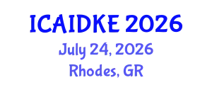 International Conference on Artificial Intelligence, Data and Knowledge Engineering (ICAIDKE) July 24, 2026 - Rhodes, Greece
