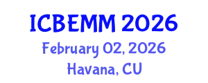 International Conference on Business, Economics and Marketing Management (ICBEMM) February 02, 2026 - Havana, Cuba