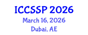 International Conference on Circuits, Systems, and Signal Processing (ICCSSP) March 16, 2026 - Dubai, United Arab Emirates