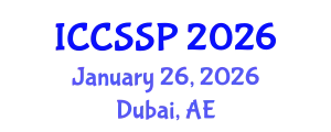 International Conference on Circuits, Systems, and Signal Processing (ICCSSP) January 26, 2026 - Dubai, United Arab Emirates