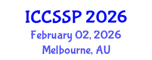 International Conference on Circuits, Systems, and Signal Processing (ICCSSP) February 02, 2026 - Melbourne, Australia