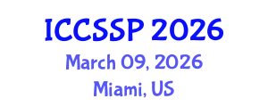 International Conference on Circuits, Systems, and Signal Processing (ICCSSP) March 09, 2026 - Miami, United States