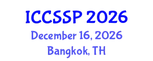 International Conference on Circuits, Systems, and Signal Processing (ICCSSP) December 16, 2026 - Bangkok, Thailand