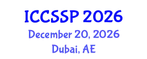 International Conference on Circuits, Systems, and Signal Processing (ICCSSP) December 20, 2026 - Dubai, United Arab Emirates