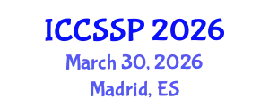 International Conference on Circuits, Systems, and Signal Processing (ICCSSP) March 30, 2026 - Madrid, Spain