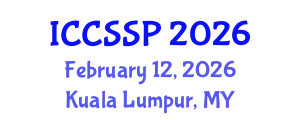 International Conference on Circuits, Systems, and Signal Processing (ICCSSP) February 12, 2026 - Kuala Lumpur, Malaysia