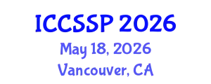 International Conference on Circuits, Systems, and Signal Processing (ICCSSP) May 18, 2026 - Vancouver, Canada
