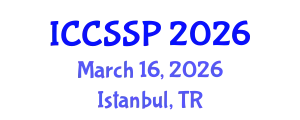 International Conference on Circuits, Systems, and Signal Processing (ICCSSP) March 16, 2026 - Istanbul, Turkey