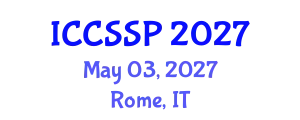 International Conference on Circuits, Systems, and Signal Processing (ICCSSP) May 03, 2027 - Rome, Italy