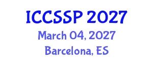 International Conference on Circuits, Systems, and Signal Processing (ICCSSP) March 04, 2027 - Barcelona, Spain