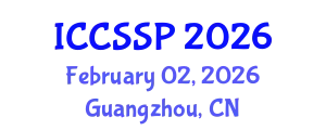 International Conference on Circuits, Systems, and Signal Processing (ICCSSP) February 02, 2026 - Guangzhou, China