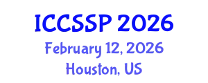 International Conference on Circuits, Systems, and Signal Processing (ICCSSP) February 12, 2026 - Houston, United States