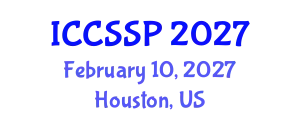 International Conference on Circuits, Systems, and Signal Processing (ICCSSP) February 10, 2027 - Houston, United States