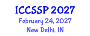 International Conference on Circuits, Systems, and Signal Processing (ICCSSP) February 24, 2027 - New Delhi, India