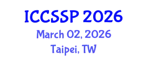 International Conference on Circuits, Systems, and Signal Processing (ICCSSP) March 02, 2026 - Taipei, Taiwan