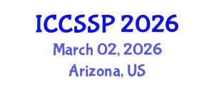 International Conference on Circuits, Systems, and Signal Processing (ICCSSP) March 02, 2026 - Arizona, United States