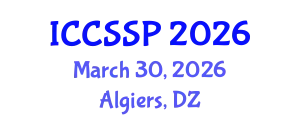 International Conference on Circuits, Systems, and Signal Processing (ICCSSP) March 30, 2026 - Algiers, Algeria