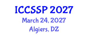 International Conference on Circuits, Systems, and Signal Processing (ICCSSP) March 24, 2027 - Algiers, Algeria